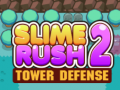 Laro Slime Rush: Depensa ng Tore 2 online