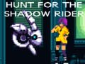 Laro Paghahanap para sa Shadow Rider online