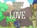 Laro Knight para sa Pag-ibig online