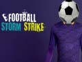 Laro Tamaan ng Bagyo ng Futbol online