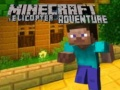 Laro Minecraft Helicopter Pakikipagsapalaran online