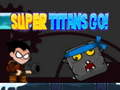 Laro Super Titans, Tara! online