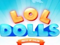 Laro Salon ng mga Bihisan ng LOL Dolls online