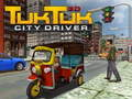 Laro Driver ng Tuk Tuk sa Lungsod 3D online