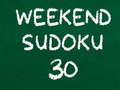 Laro Sudoku ng Katapusan ng Linggo 30 online