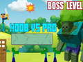 Laro Noob laban sa Pro Antas ng Boss online