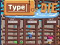 Laro I-type o Mamatay online