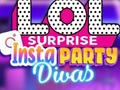 Laro LOL Surprise Insta Party Divas online