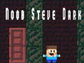 Laro Noob Steve Madilim online