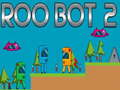 Laro Roo Bot 2 online
