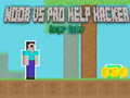 Laro Noob vs Pro Tulong Hacker Delikadong Hacker online