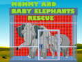 Laro Pagsagip ng Nanay at Baby Elephants online