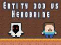 Laro Katunggal 303 vs Herobrine online