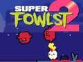 Laro Super Fowlst 2 online