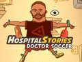 Laro Mga Kwento ng Ospital: Doktor Soccer online