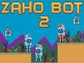 Laro Zaho Bot 2 online