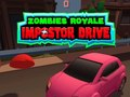 Laro Zombies Royale: Pagmamaneho ng Impostor online