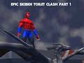 Laro Epic Skibidi Toilet Clash bahagi 1 online