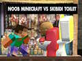 Laro Noob Minecraft VS Skibidi Toilet online