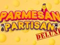Laro Parmesano Partisan Deluxe online