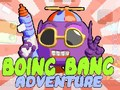 Laro Pakikipagsapalaran Boing Bang online